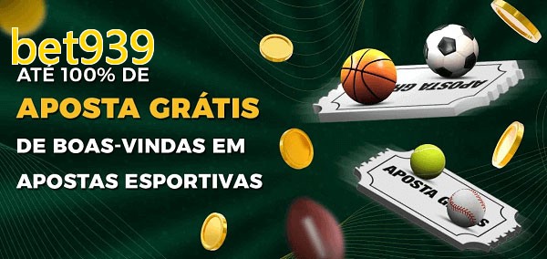 bet939bet Ate 100% de Aposta Gratis